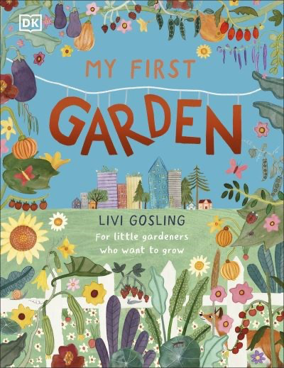 "My First Garden" by Livi Gosling