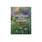 Grounded in the Garden